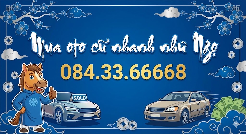 Ngọ Thu Mua Oto Cũ Nhanh – Đừng Bán Xe Nếu Chưa Gọi Cho Ngọ!